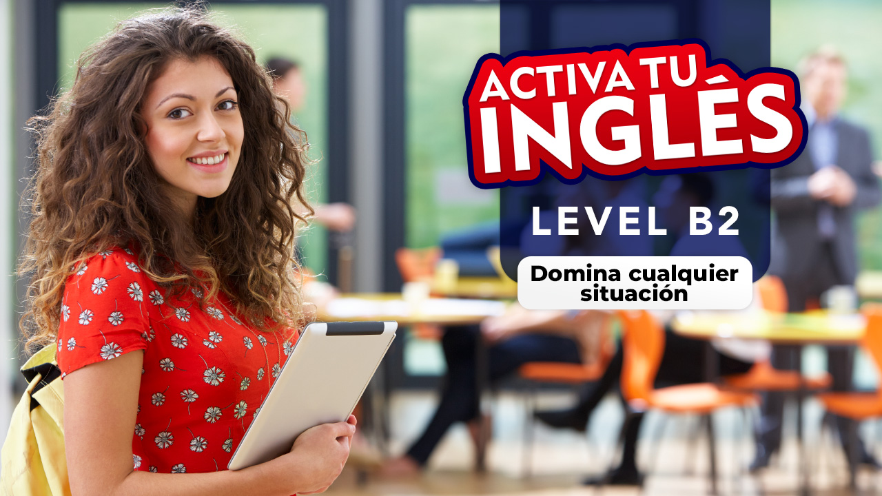 ACTIVA TU INGLÉS - LEVEL B2